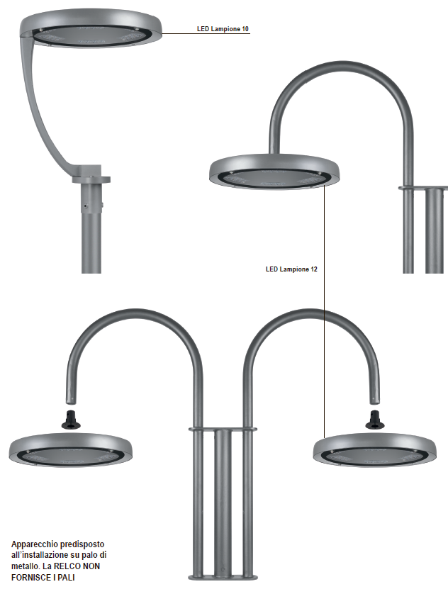 LED Lampione 10 - 4 LED Lampione 10 - 4